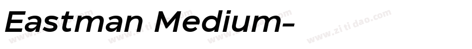 Eastman Medium字体转换
